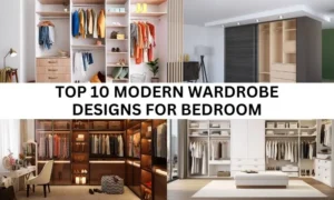 Top 10 Modern Wardrobe Design for Bedrooms