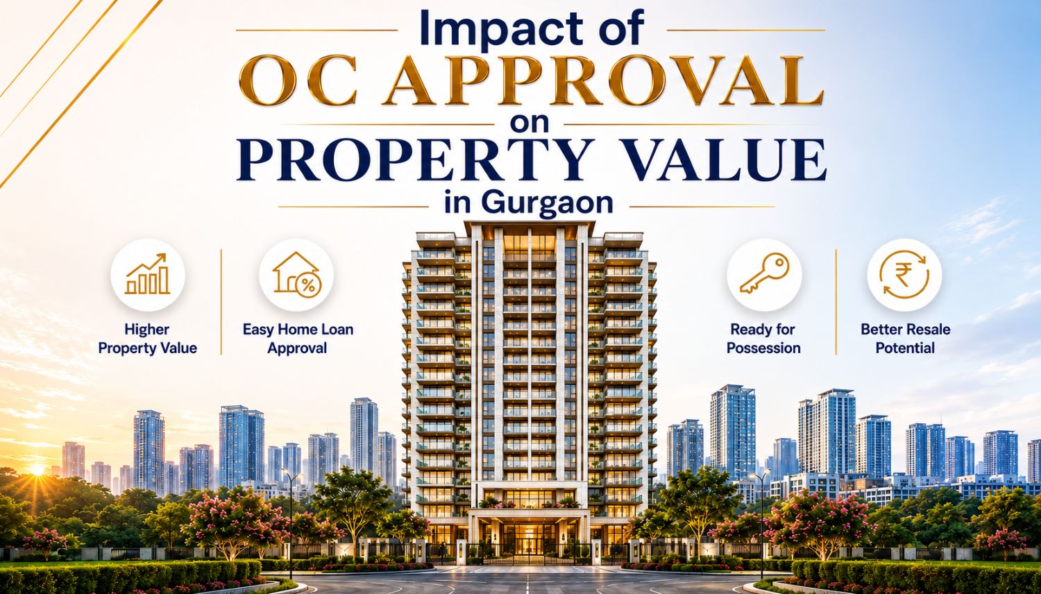 Impact of OC Approval on Property Value in Gurgaon