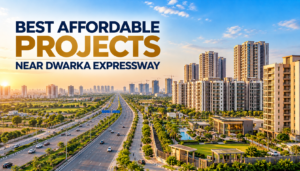 affordable projects Near Dwarka Expressway
